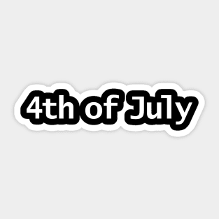 4th of July Typography in White Text Sticker